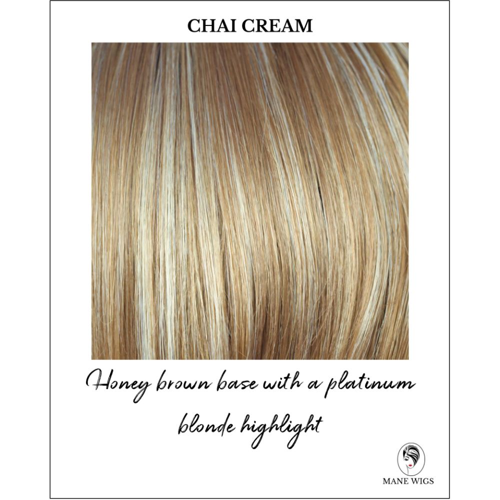 Chai Cream-Honey brown base with a platinum blonde highlight
