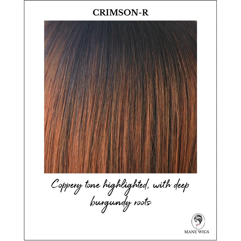 Crimson-R-Deep burgundy root with a lighter coppery tone base