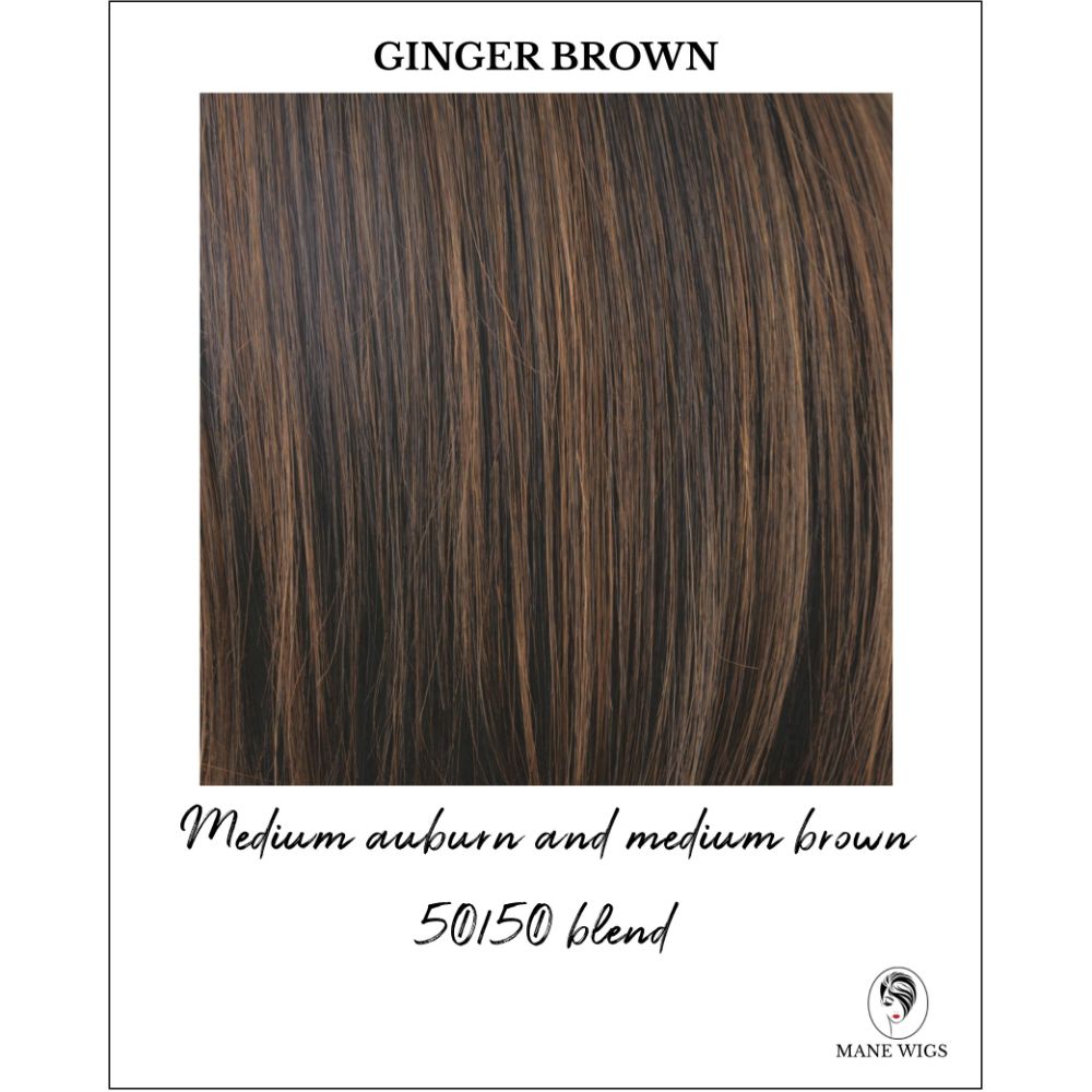 Ginger Brown-Medium auburn and medium brown 50/50 blend