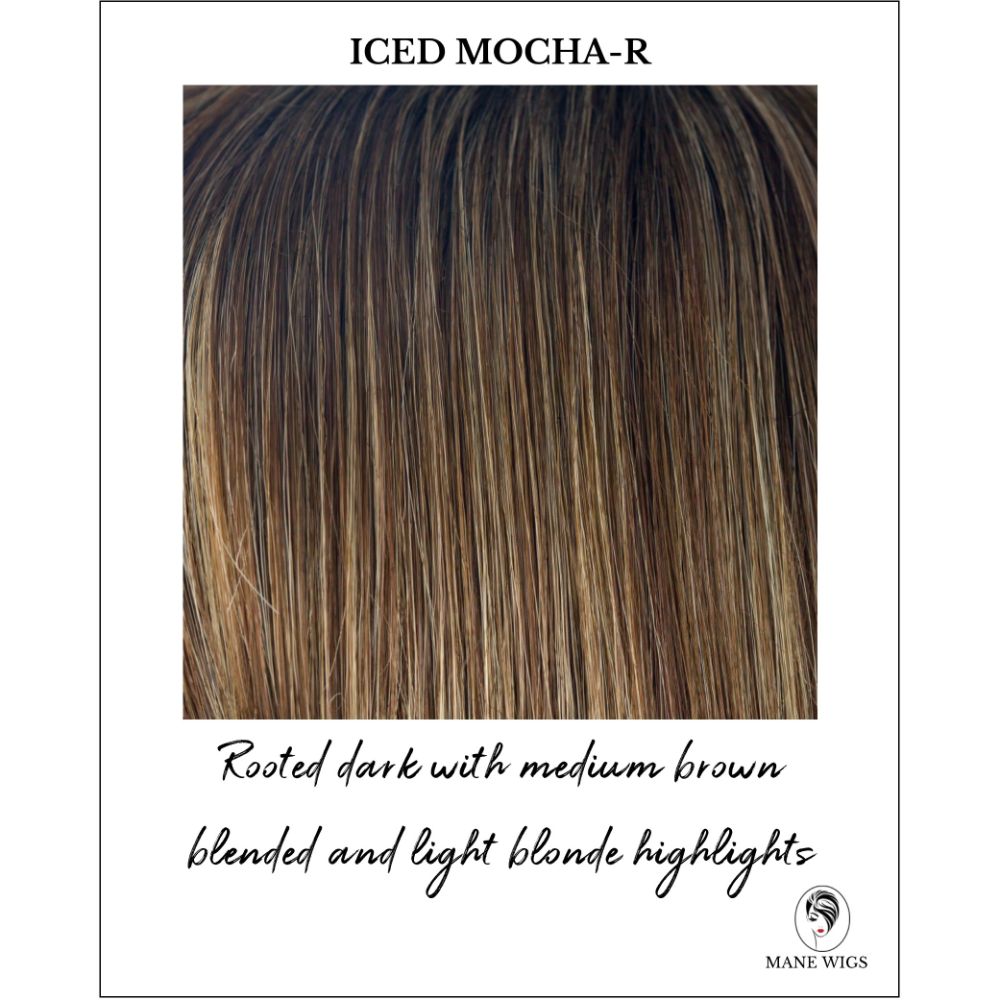 Iced Mocha-R-Rooted dark with medium brown blended and light blonde highlights