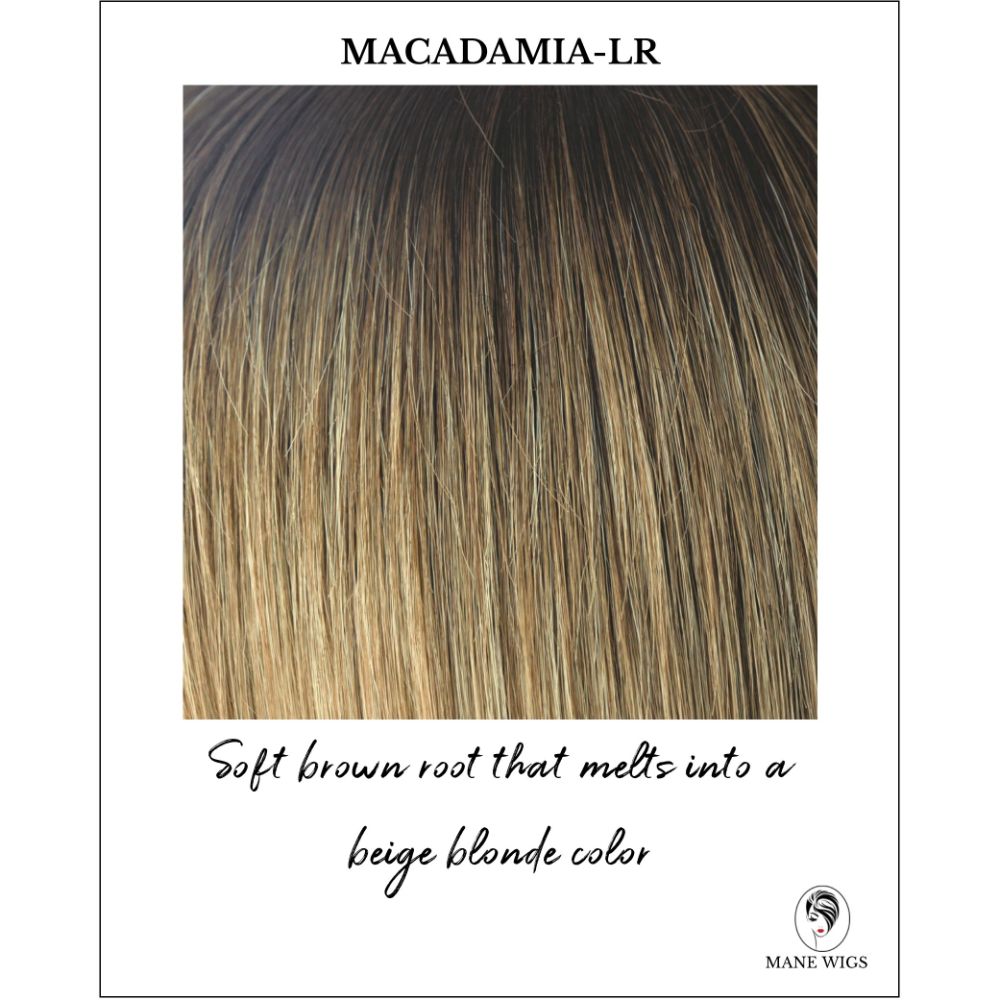 Macadamia-LR-Soft brown root that melts into a beige blonde color