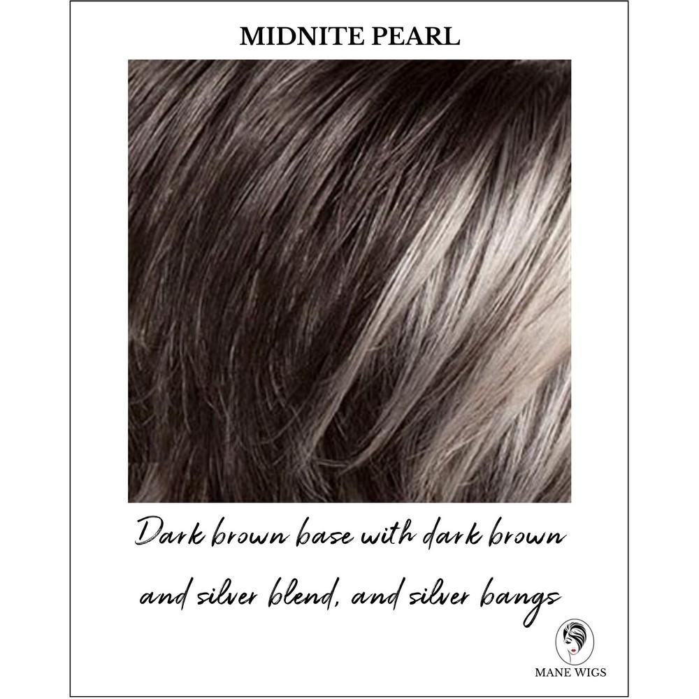 Midnite Pearl-Dark brown base with dark brown and silver blend, with silver bangs
