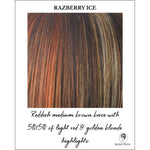 Load image into Gallery viewer, Razberry Ice-Reddish medium brown base with 50/50 of light red &amp; golden blonde highlights
