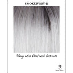 Load image into Gallery viewer, Smoke Ivory-R-Silvery white blend with dark roots
