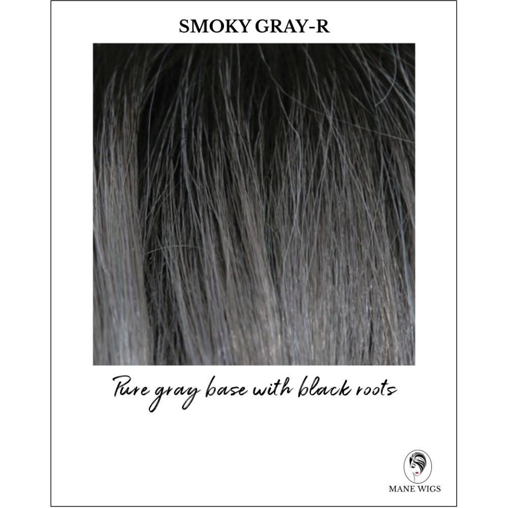 Smoky Gray-R-Pure gray base with black roots