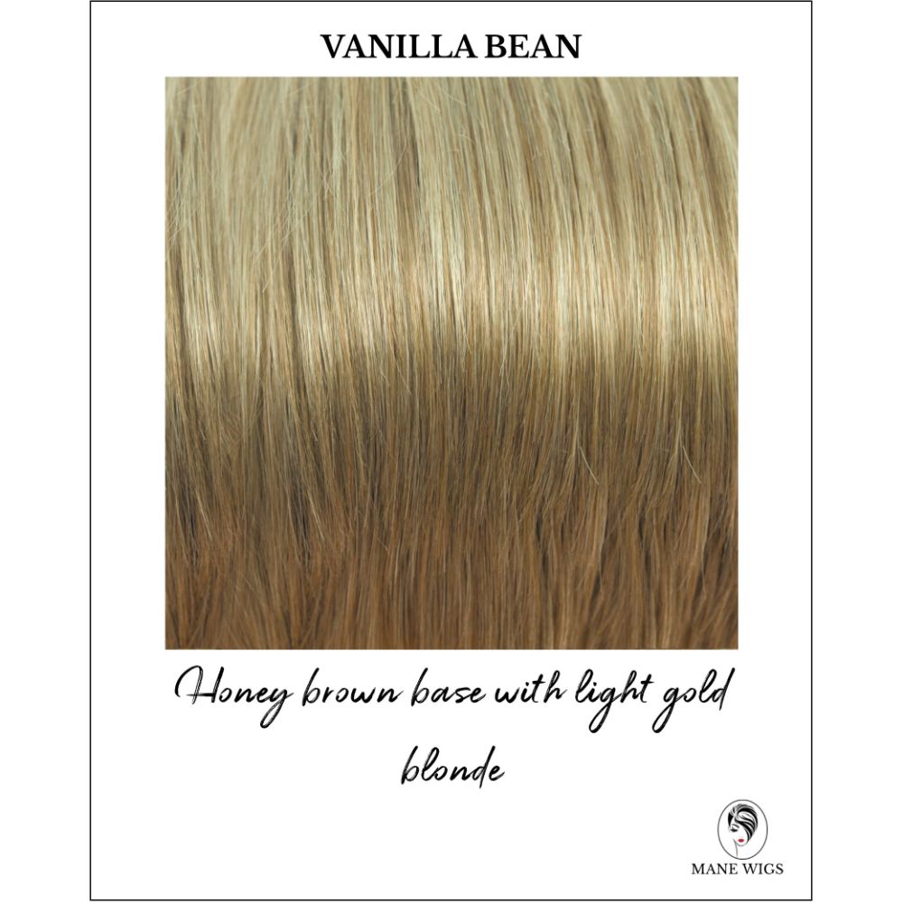 Vanilla Bean-Honey brown base with light gold blonde