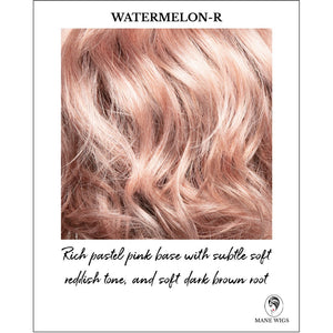 Watermelon-R -Rich pastel pink base with subtle soft reddish tone and soft dark brown root