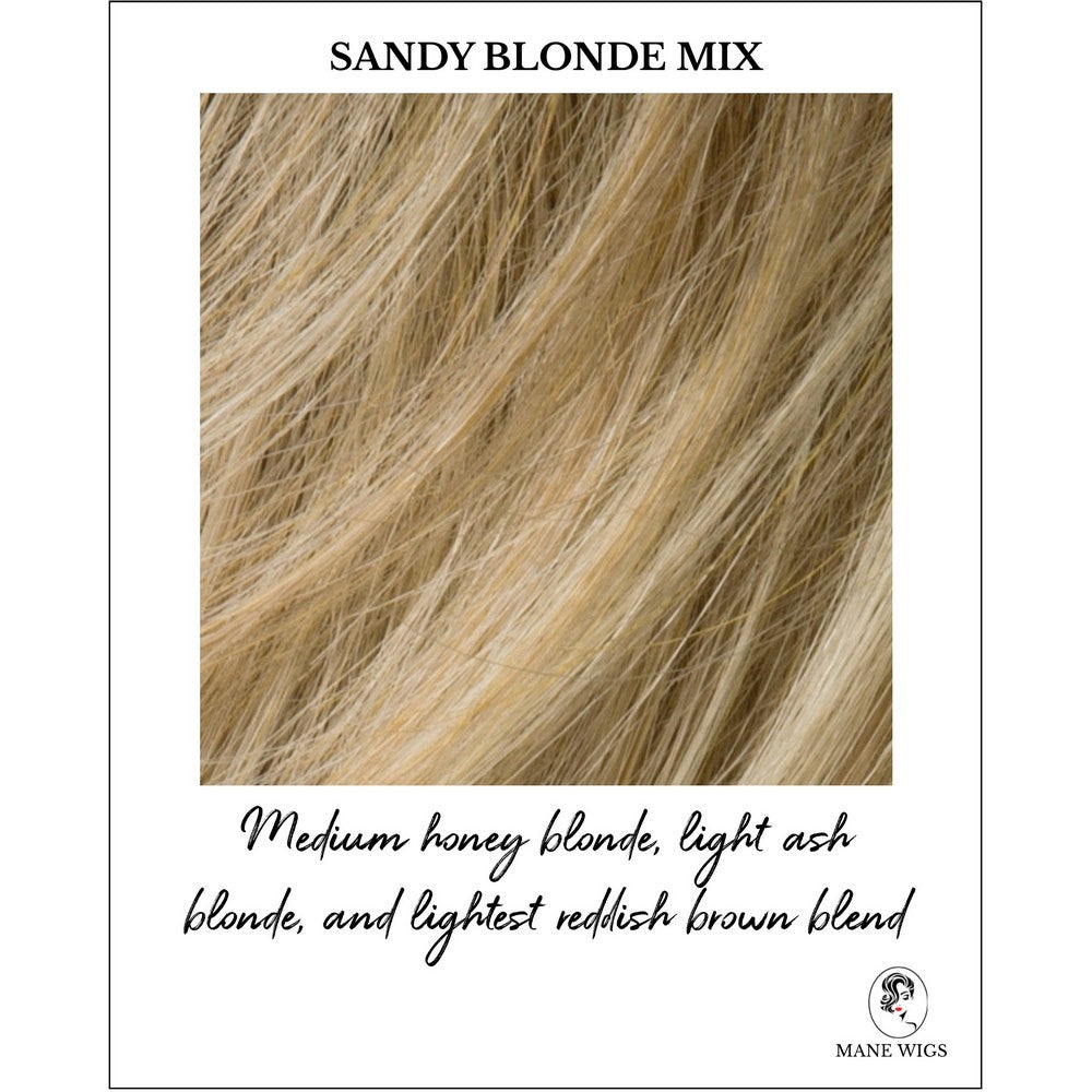 Sandy blonde Mix-Medium honey blonde, light ash blonde, and lightest reddish brown blend