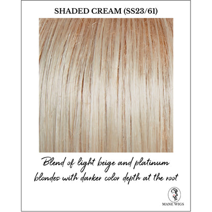 Shaded Cream (SS23/61)-Blend of light beige and platinum blondes with darker color depth at the root