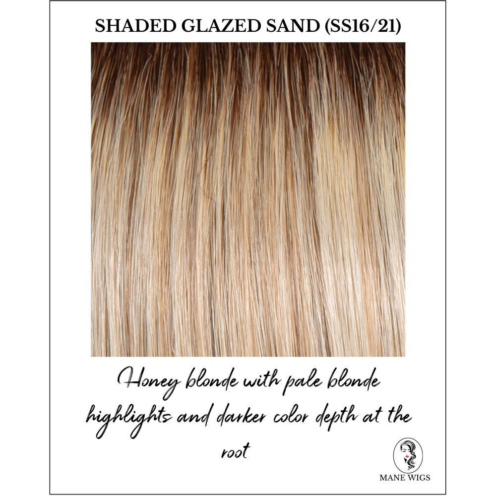 Shaded Glazed Sand (SS16/21)-Honey blonde with pale blonde highlights and darker color depth at the root