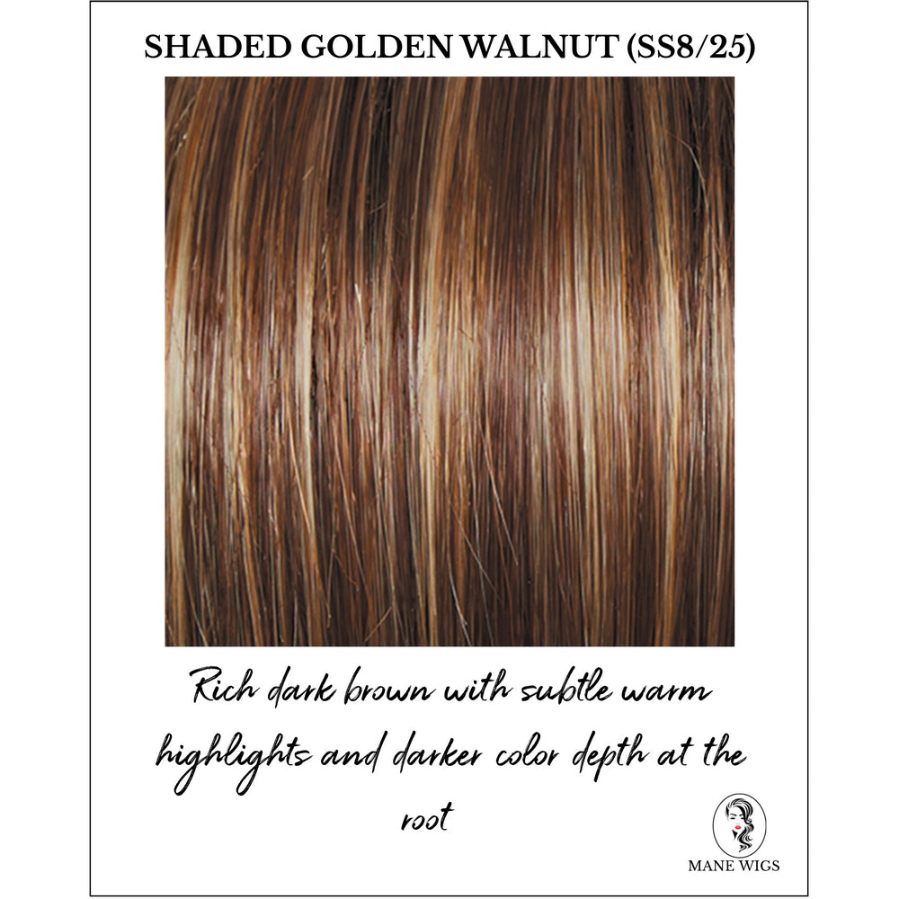 Shaded Golden Walnut (SS8/25)-Rich dark brown with subtle warm highlights and darker color depth at the root