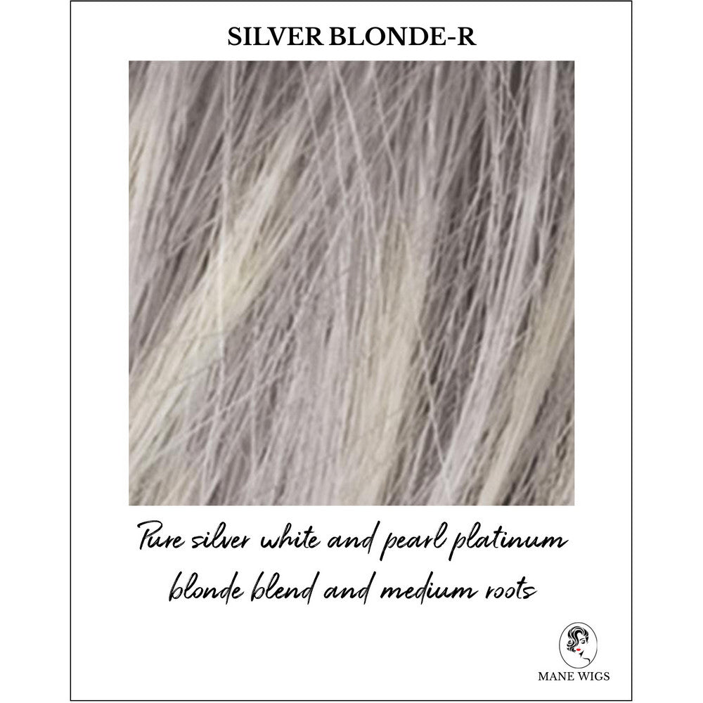 Silver Blonde-R-Pure silver white and pearl platinum blonde blend and medium roots