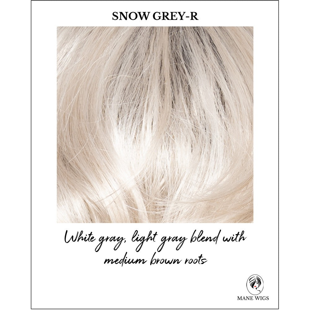 Snow Grey-R-White gray, light gray blend with medium brown roots