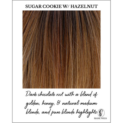 Sugar Cookie with Hazelnut-Dark chocolate root with a blend of golden, honey, & natural medium blonde, and pure blonde highlights