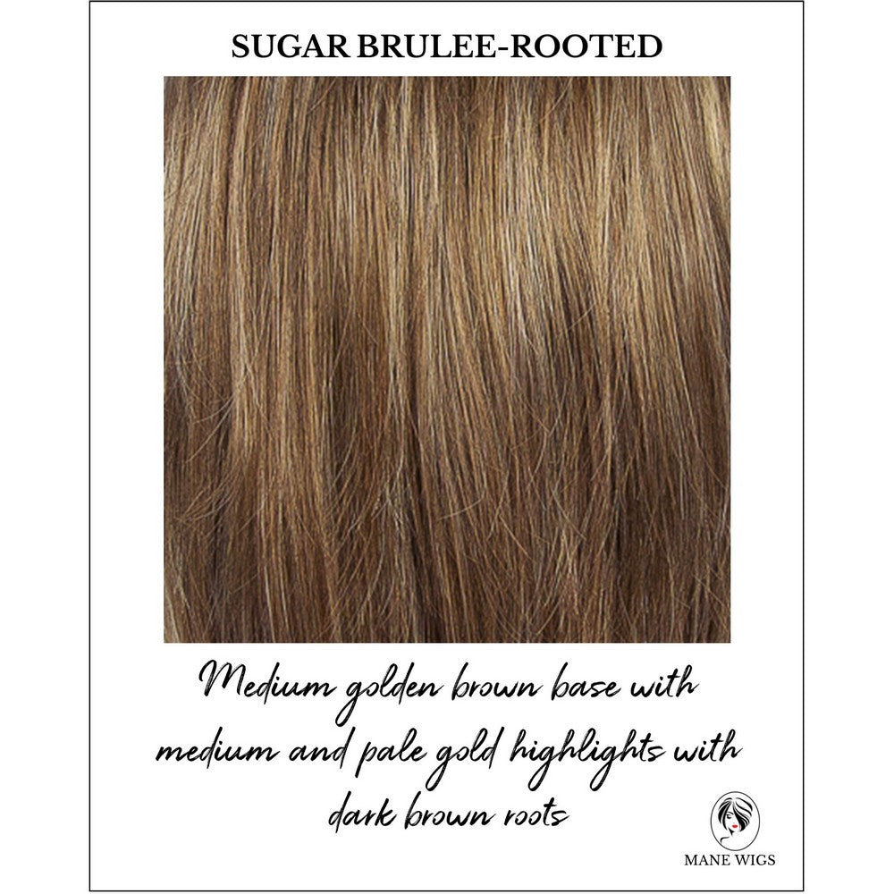 Sugar Brulee-Rooted-Medium golden brown base with medium and pale gold highlights with dark brown roots
