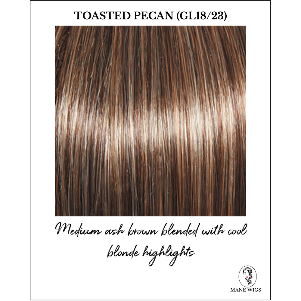 Toasted Pecan (GL18/23)-Medium ash brown blended with cool blonde highlights