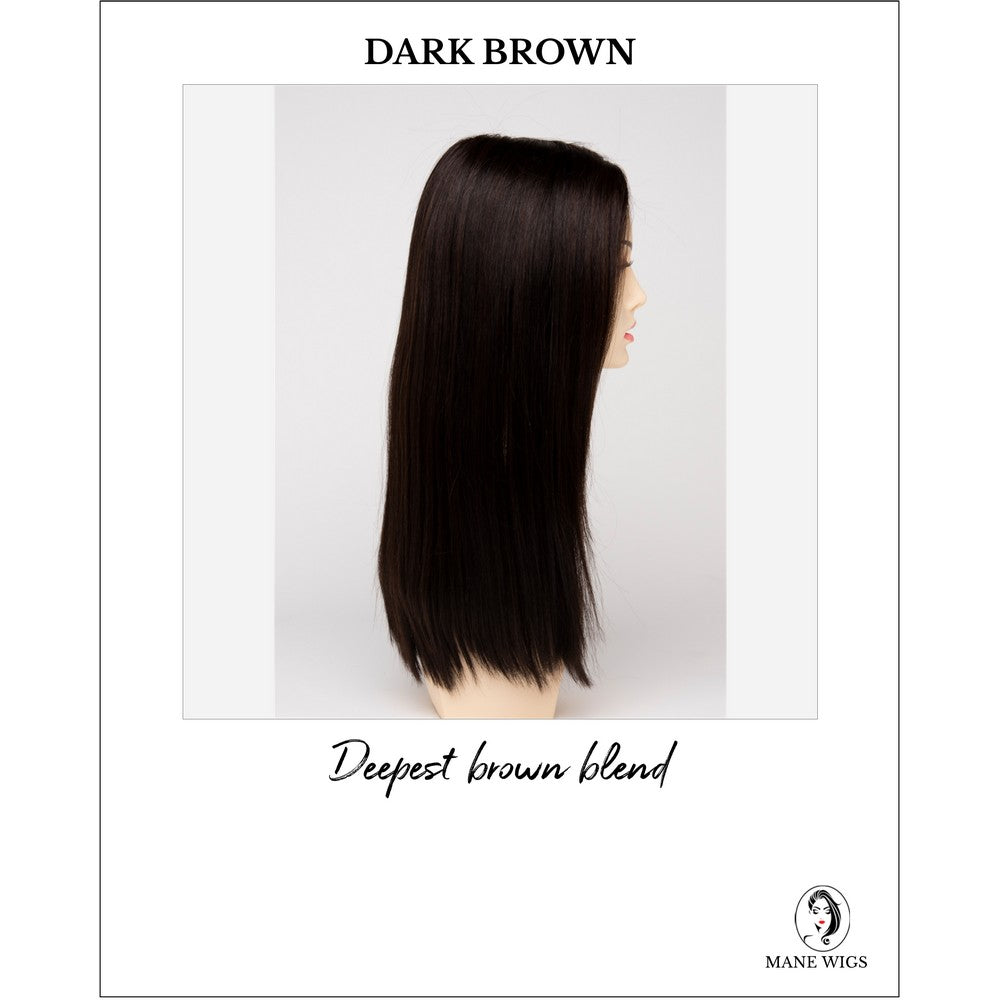 Veronica By Envy in Dark Brown-Deepest brown blend