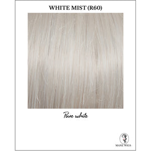 White Mist (R60)-Pure white